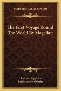 First Voyage Round the World by Magellan