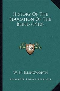 History of the Education of the Blind (1910)
