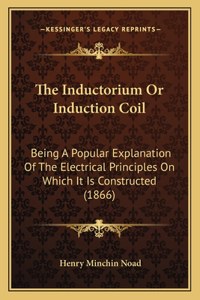 Inductorium or Induction Coil