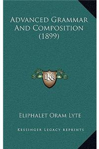 Advanced Grammar and Composition (1899)