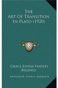 Art of Transition in Plato (1920)