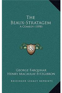 The Beaux-Stratagem