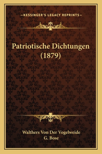 Patriotische Dichtungen (1879)