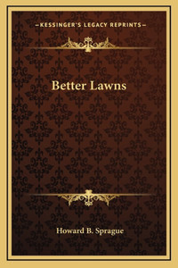 Better Lawns