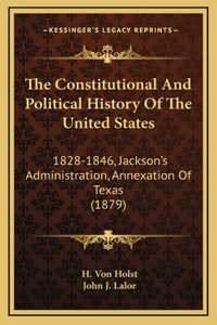 The Constitutional And Political History Of The United States