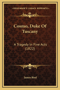 Cosmo, Duke Of Tuscany