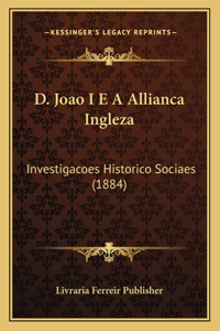 D. Joao I E A Allianca Ingleza