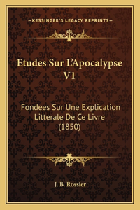 Etudes Sur L'Apocalypse V1