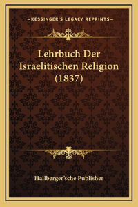 Lehrbuch Der Israelitischen Religion (1837)