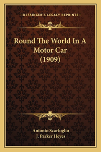 Round The World In A Motor Car (1909)