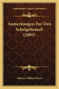 Anmerkungen Fur Den Schulgebrauch (1905)