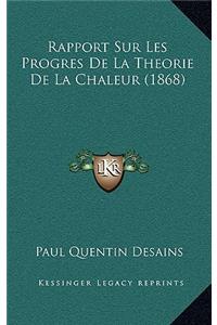 Rapport Sur Les Progres De La Theorie De La Chaleur (1868)