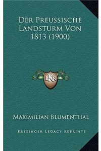 Der Preussische Landsturm Von 1813 (1900)