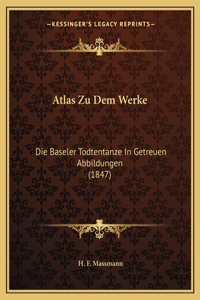 Atlas Zu Dem Werke