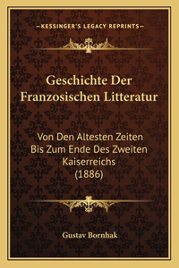 Geschichte Der Franzosischen Litteratur