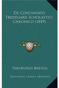 De Continuato Fredegarii Scholastici Chronico (1849)
