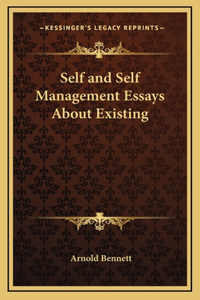 Self and Self Management Essays About Existing