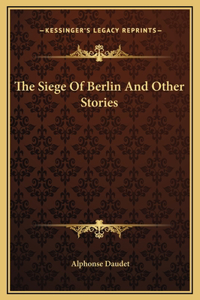 The Siege Of Berlin And Other Stories