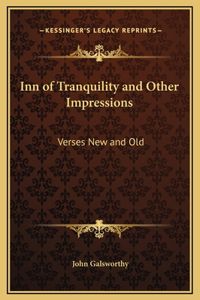 Inn of Tranquility and Other Impressions