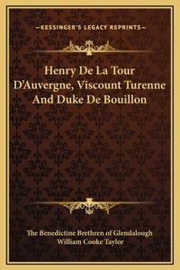 Henry De La Tour D'Auvergne, Viscount Turenne And Duke De Bouillon