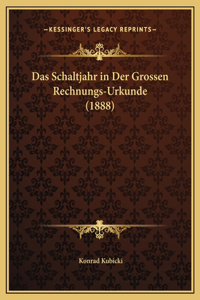 Das Schaltjahr in Der Grossen Rechnungs-Urkunde (1888)