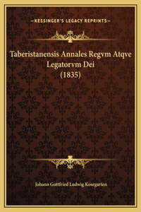 Taberistanensis Annales Regvm Atqve Legatorvm Dei (1835)