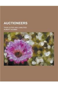 Auctioneers; Their Duties and Liabilities