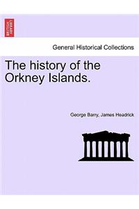 history of the Orkney Islands. THE SECOND EDITION