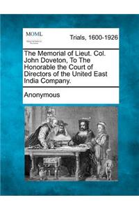 Memorial of Lieut. Col. John Doveton, to the Honorable the Court of Directors of the United East India Company.