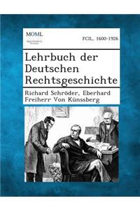 Lehrbuch Der Deutschen Rechtsgeschichte