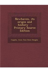 Newhaven, Its Origin and History