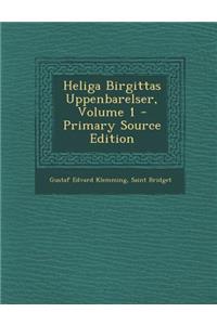 Heliga Birgittas Uppenbarelser, Volume 1