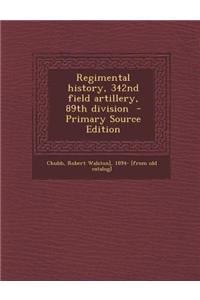 Regimental History, 342nd Field Artillery, 89th Division