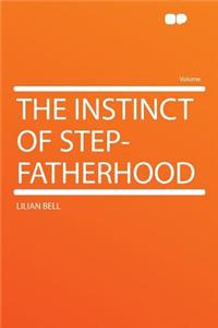 The Instinct of Step-Fatherhood