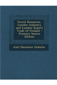 Forest Resources, Lumber Industry and Lumber Export Trade of Finland