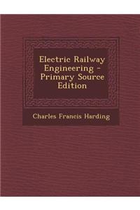 Electric Railway Engineering