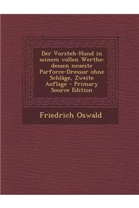 Der Vorsteh-Hund in Seinem Vollen Werthe