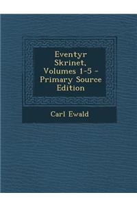 Eventyr Skrinet, Volumes 1-5