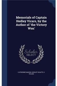 Memorials of Captain Hedley Vicars, by the Author of 'the Victory Won'