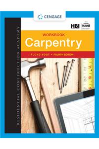 Workbook for Vogt's Residential Construction Academy: Carpentry, 4th