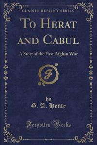 To Herat and Cabul