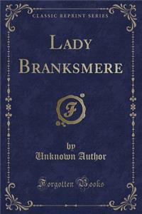 Lady Branksmere (Classic Reprint)