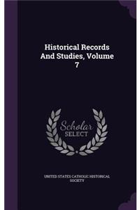 Historical Records And Studies, Volume 7