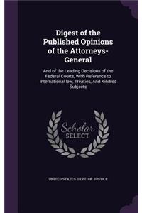 Digest of the Published Opinions of the Attorneys-General