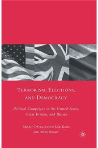 Terrorism, Elections, and Democracy