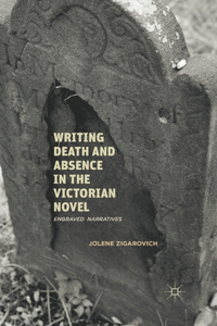 Writing Death and Absence in the Victorian Novel