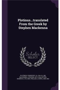 Plotinus...translated From the Greek by Stephen Mackenna