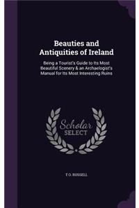 Beauties and Antiquities of Ireland