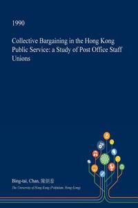 Collective Bargaining in the Hong Kong Public Service