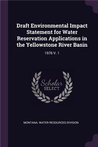 Draft Environmental Impact Statement for Water Reservation Applications in the Yellowstone River Basin